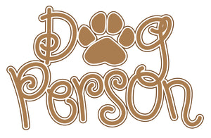 Dog Person Calligraphy with Paw Print Vinyl Decal Sticker