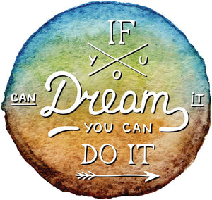 If You Can Dream It You Can Do It Mantra Ombre Icon Vinyl Decal Sticker
