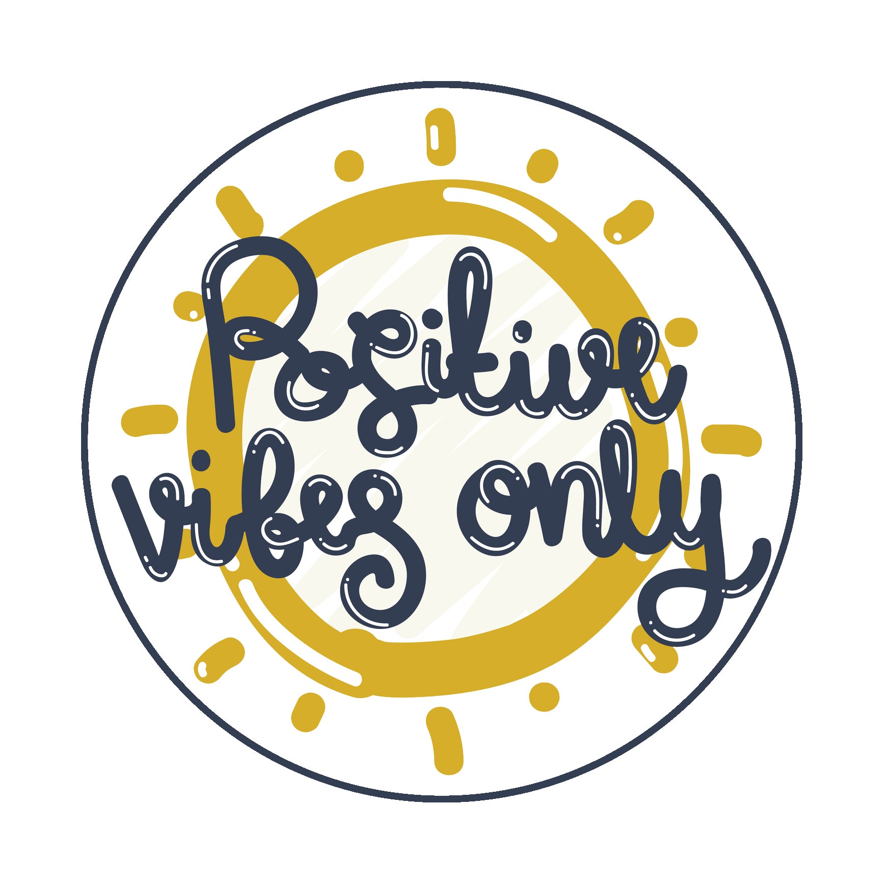Positive Vibes Only with Sun Drawing Icon Vinyl Decal Sticker