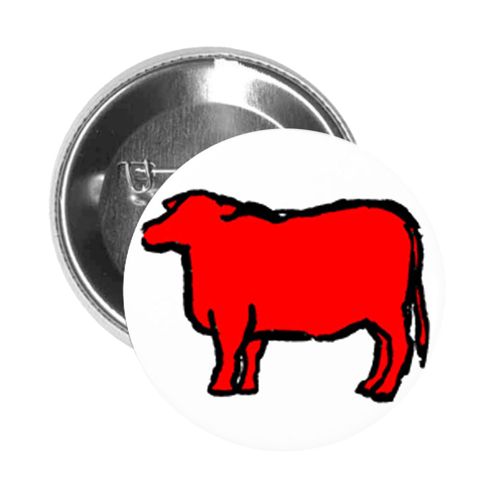 Round Pinback Button Pin Brooch Red Cow Cattle Ranch Meat Cartoon