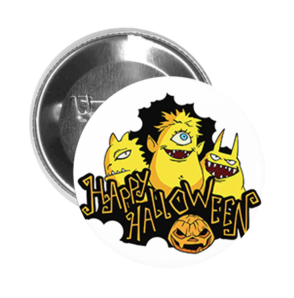 Round Pinback Button Pin Brooch Scary Demonic Monster Happy Halloween Cartoon - Yellow