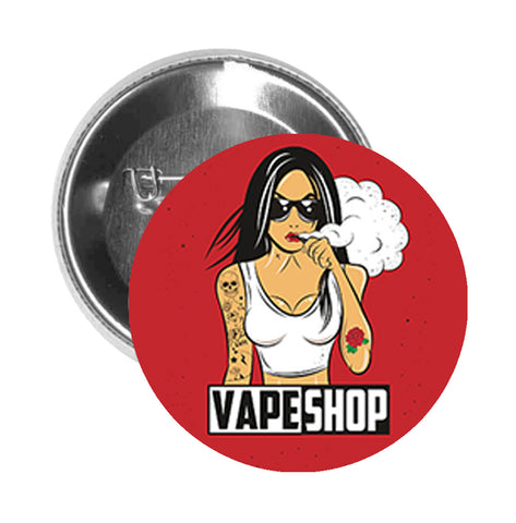 Round Pinback Button Pin Brooch Sexy Tough Vape Shop Tattoo Girl Cartoon Banner