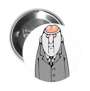 Round Pinback Button Pin Brooch Silly Literal Butt Head Newspaper Comic Art Cartoon