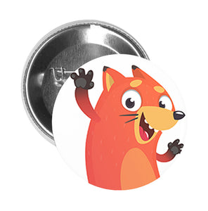 Round Pinback Button Pin Brooch Silly Adorable Goofy Nursery Animal Cartoon - Fox