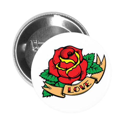 Round Pinback Button Pin Brooch Simple Vintage Retro Rose Tattoo Style with Love Banner Cartoon Art