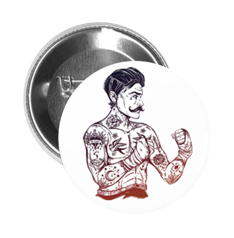Round Pinback Button Pin Brooch Vintage Boxing Man with Handlebar Mustache and Tattoos Tough Guy Cartoon