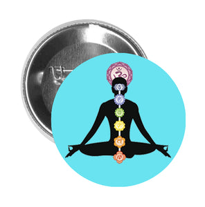 Round Pinback Button Pin Brooch Zen Serene Peace Yoga Yogi with Rainbow Chakras - Light Blue