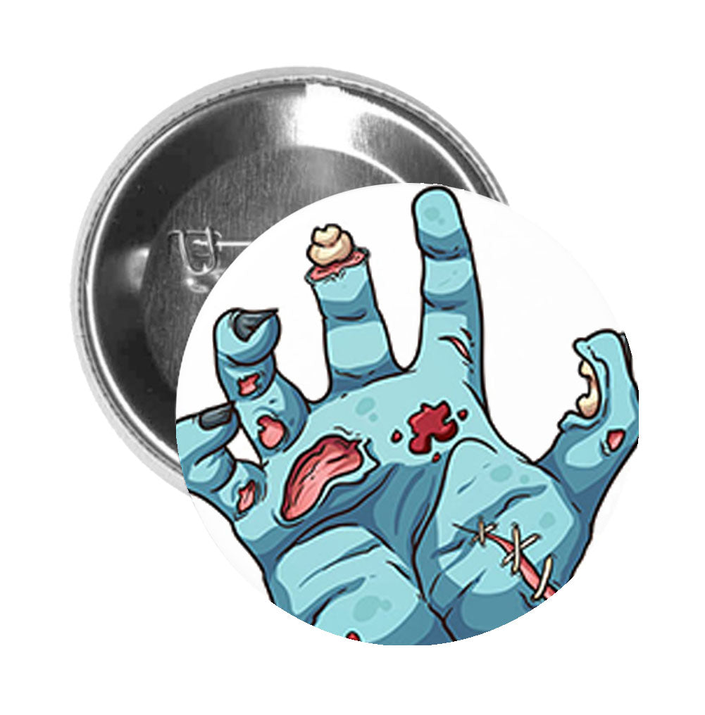Round Pinback Button Pin Brooch Zombie Hand Dead Bone Bloody Stitches Gore Scary Undead Cartoon - Zoom
